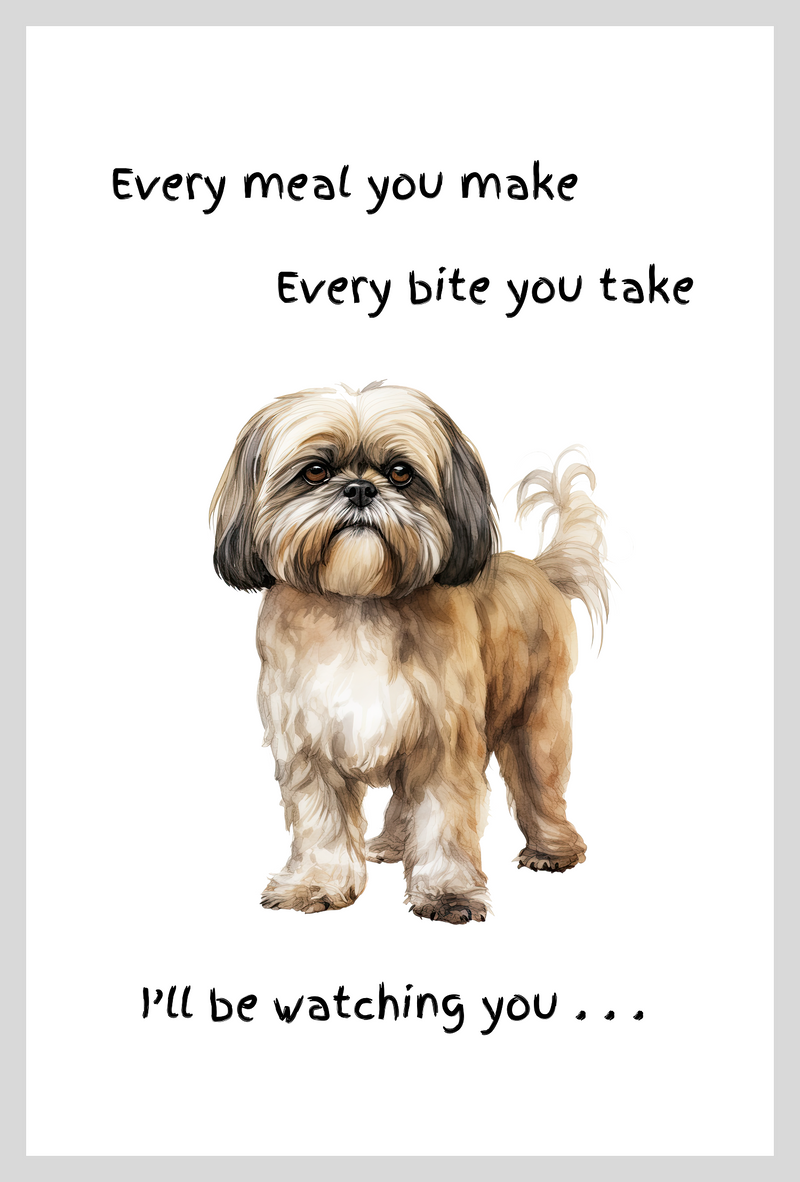 Dog lover novelty Tea Towel, with 'Watching you' funny wording, 100% cotton (Shih Tzu)