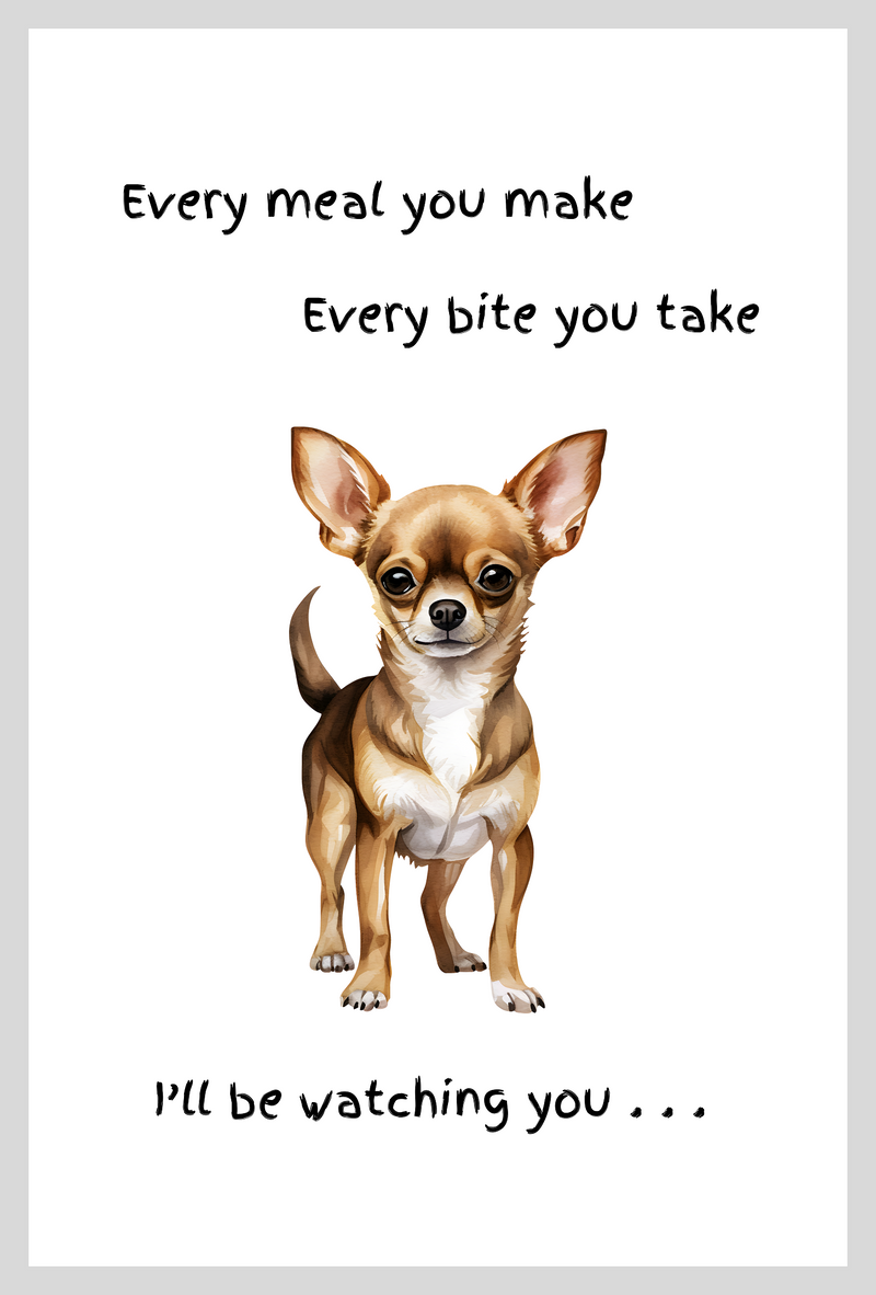 Dog lover novelty Tea Towel, with 'Watching you' funny wording, 100% cotton (Chihuahua)