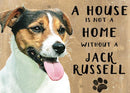 20cm metal 'A House is not a Home without a Jack Russell' hanging sign dog lover gift