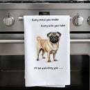 'Love Dogs' Dog breeds Tea Towel, with 'Watching you' funny wording, 100% cotton (Pug)