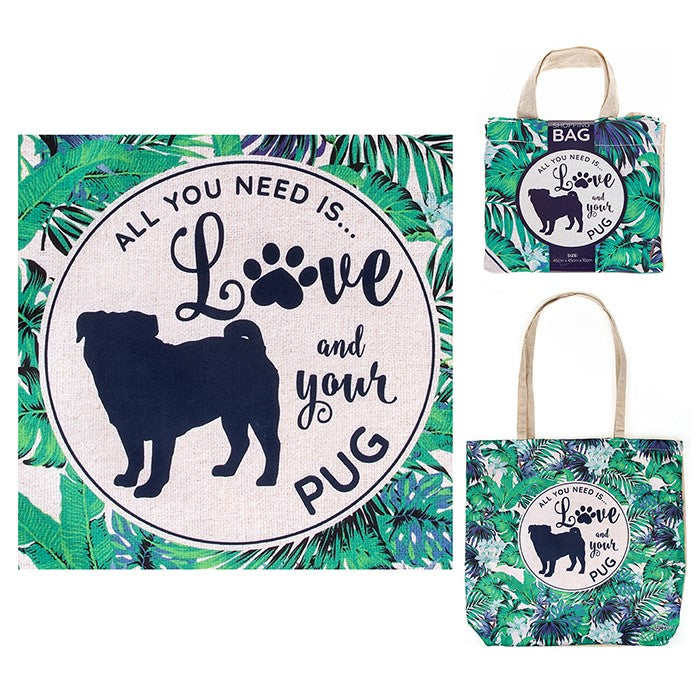 Re-usable 'All you need is love and your Pug' eco bag/bag for life