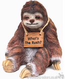 Stacy Sloth sleepy sloth ornament figurine with 'What's The Rush? sign